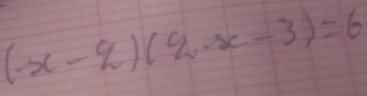 (x-q)(2x-3)=6