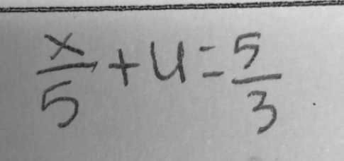  x/5 +u= 5/3 