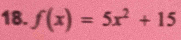 f(x)=5x^2+15