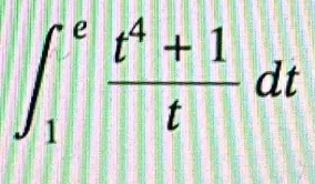 ∈t _1^(efrac t^4)+1tdt