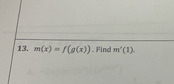 m(x)=f(g(x)). Find m'(1).