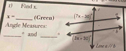 Find x.
x= _ (Green)
Angle Measures:
_° and 。
_ (3x+30)^circ 