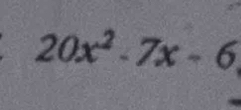 20x^2-7x-6