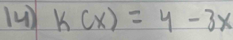 k(x)=4-3x