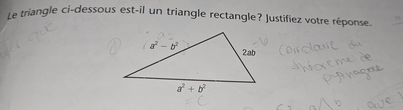 Le triangle ci-dessous est-il un triangle rectangle? Justifiez votre réponse.