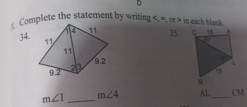 ] Complete the statement by writing in each blank.
35. 
34. 
 
_ m∠ 1
m∠ 4
_
AL CM