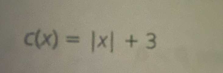 c(x)=|x|+3