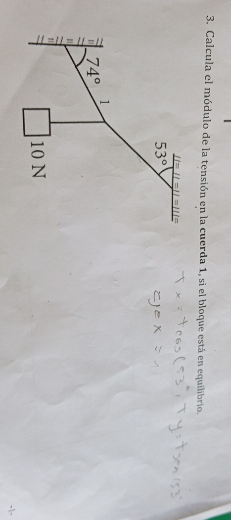 Calcula el módulo de la tensión en la cuerda 1, si el bloque está en equilibrio.