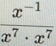  (x^(-1))/x^7· x^7 