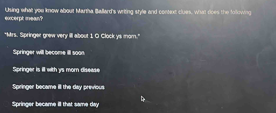 Solved: Using what you know about Martha Ballard's writing style and ...