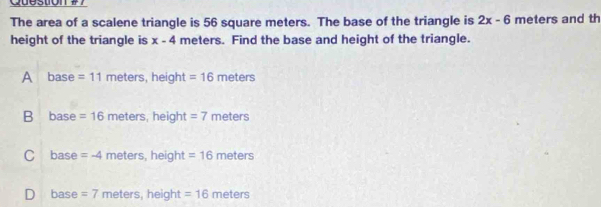 Solved: Question #？ The area of a scalene triangle is 56 square meters ...