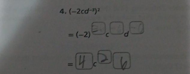 (-2cd^(-3))^2
=(-2)□,□,
-4.②⑥