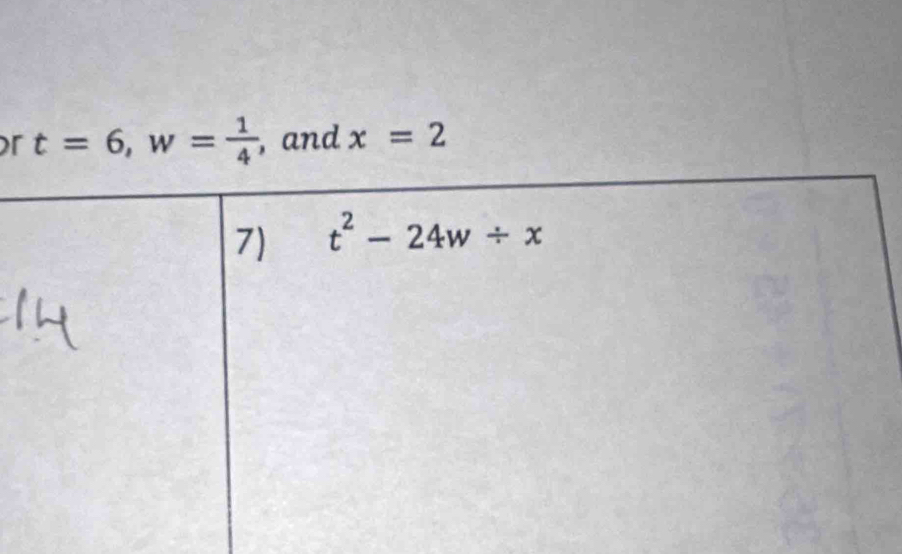 t=6,w= 1/4  , and x=2