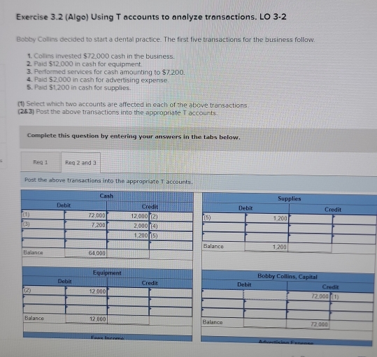 (Algo) Using T accounts to analyze transactions. LO 3-2 Bobby Collins ...