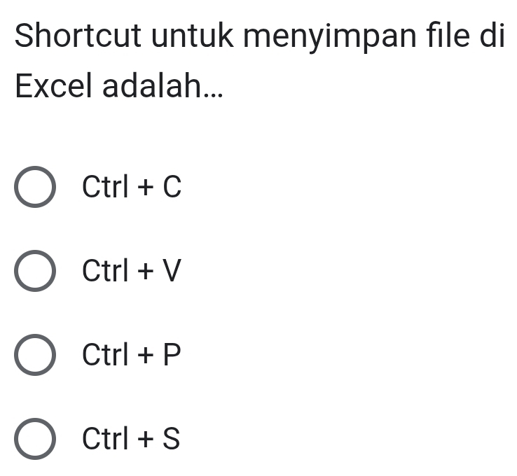 Telah dijawab:Shortcut untuk menyimpan file di Excel adalah... Ctrl+C ...