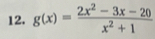 g(x)= (2x^2-3x-20)/x^2+1 