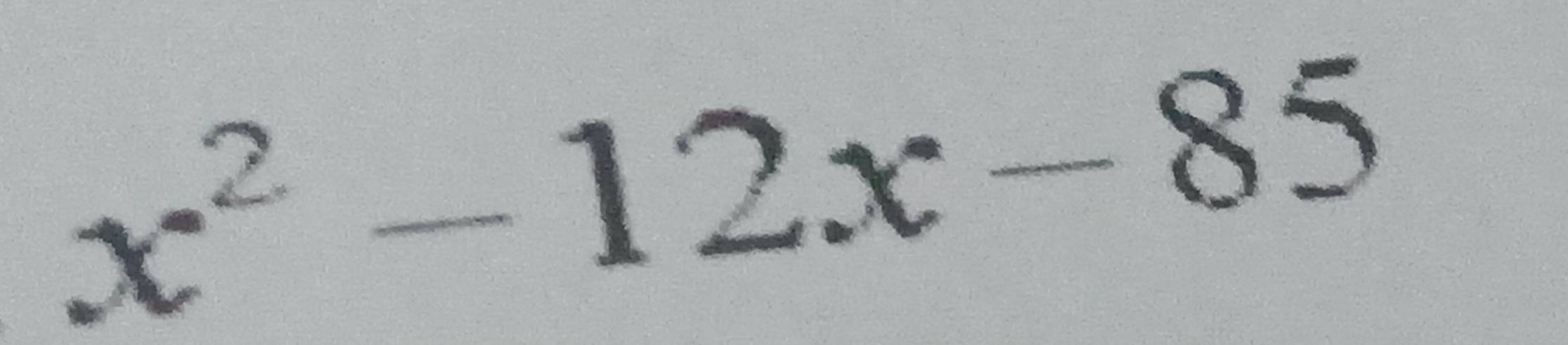 x^2-12x-85