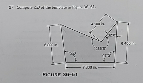 Compute ∠ D of the template in Figure 36-6 1.
Figure 36-61