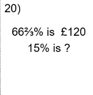 66¾% is £120
15% is ?