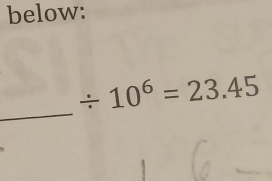 below: 
_
/ 10^6=23.45