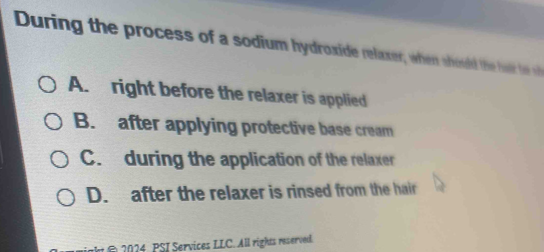 Solved: During the process of a sodium hydroxide relaxer, when should ...