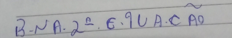 NA.2^n,E.9UA. Cwidehat AO