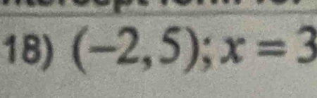 (-2,5); x=3