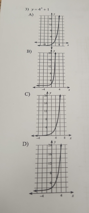 y=4^x+1
A) 
B) 
C) 
D