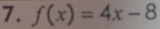 f(x)=4x-8