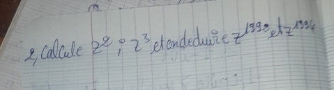 calcule 2^2:2^3 elendeduie z^(lg 93)e^(lg 1334)