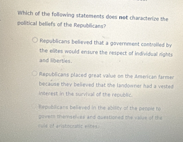 Which of the following statements does not characterize the political ...
