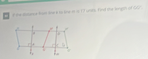 If the distance from line k to line m is 17 units. Find the length of CG