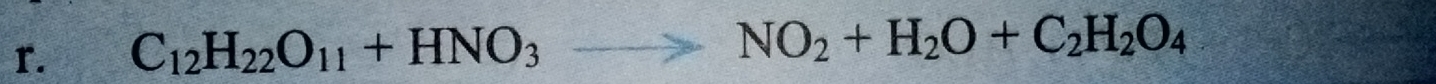 C_12H_22O_11+HNO_3to NO_2+H_2O+C_2H_2O_4