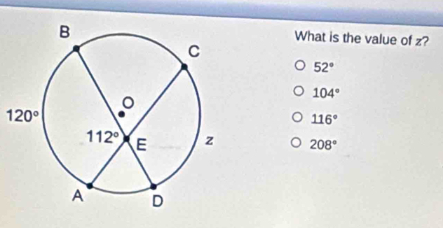 What is the value of z?
52°
104°
116°
208°