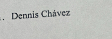 Dennis Chávez