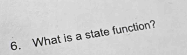 What is a state function?