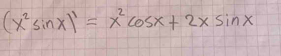 (x^2sin x)'=x^2cos x+2xsin x