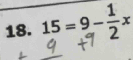 15 = 9 − −×