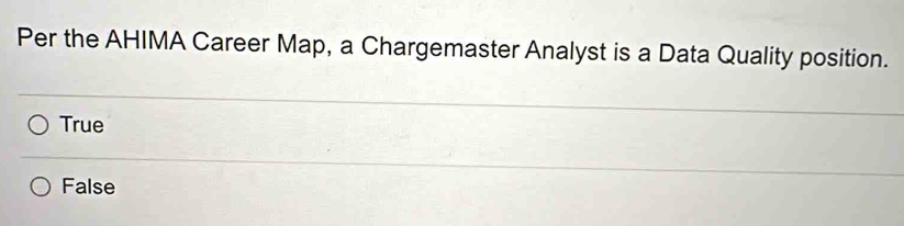 Solved: Per the AHIMA Career Map, a Chargemaster Analyst is a Data ...