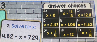 2: Solve for x:
4.82· x=7.29