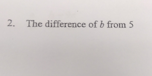 The difference of b from 5