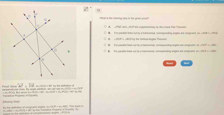 What is the missing step in the given proof? A. ∠ PQC and ∠ ACP are ...