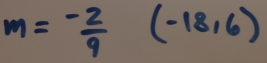 m= (-2)/9 (-18,6)