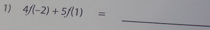 4f(-2)+5f(1)=
_