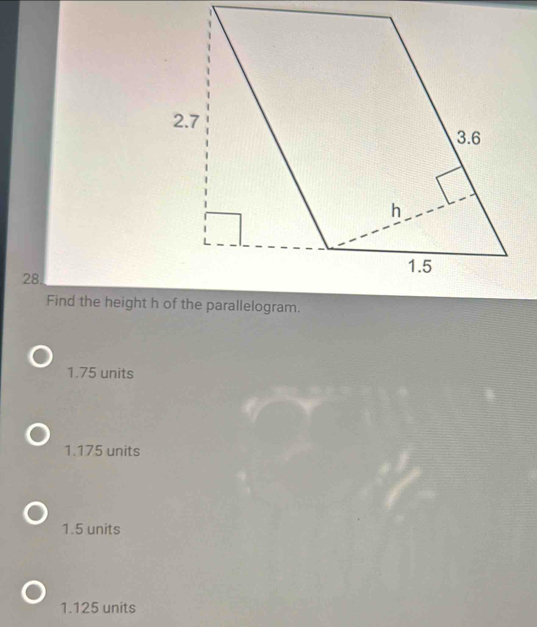 Find the height llelogram.
1.75 units
1.175 units
1.5 units
1.125 units