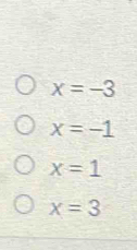 x=-3
x=-1
x=1
x=3