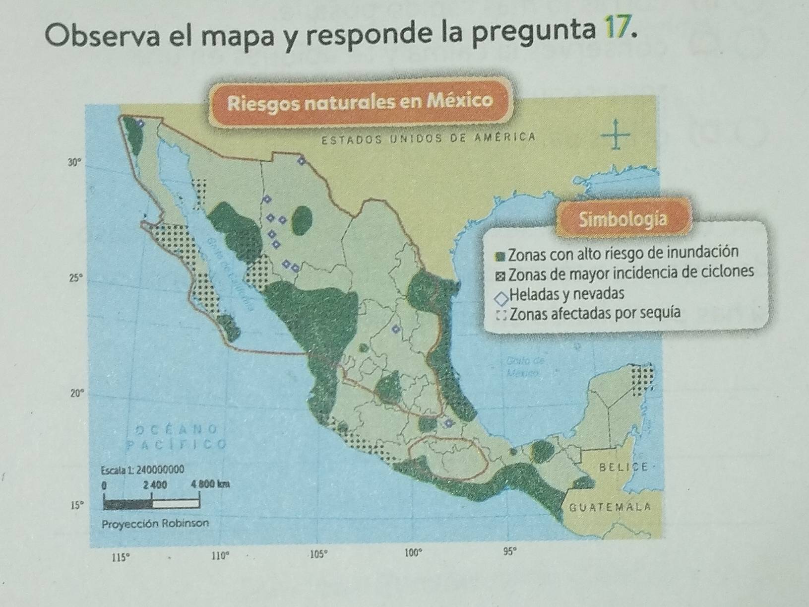 Observa el mapa y responde la pregunta 17.
ación
ciclones