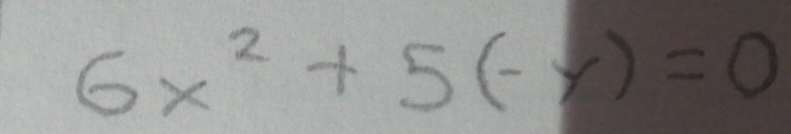 6x^2+5(-y)=0