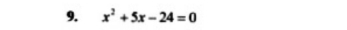 x^2+5x-24=0