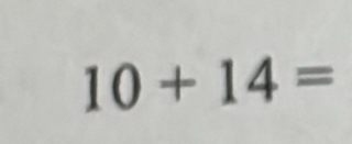 10+14=